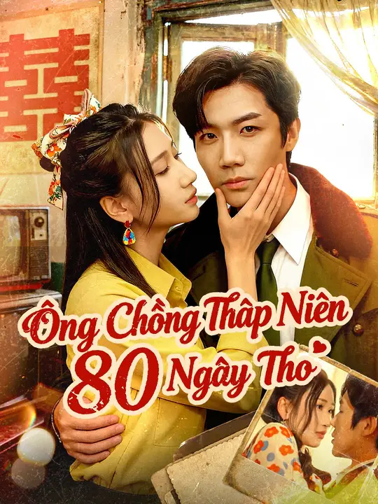 Ông Chồng Thập Niên 80 Ngây Thơ