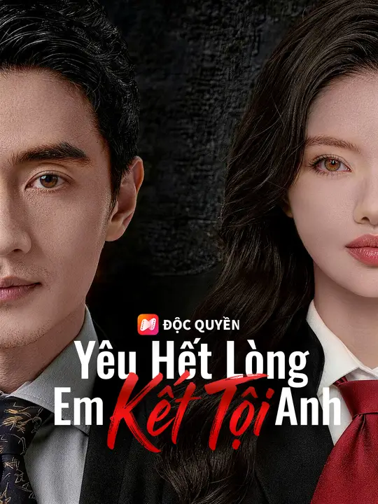 Yêu Hết Lòng, Em Kết Tội Anh