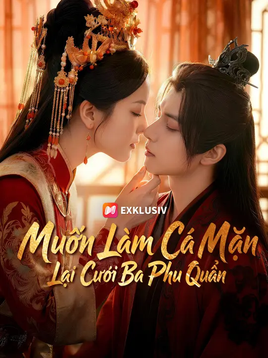 Muốn Làm Cá Mặn, Lại Cưới Ba Phu Quân