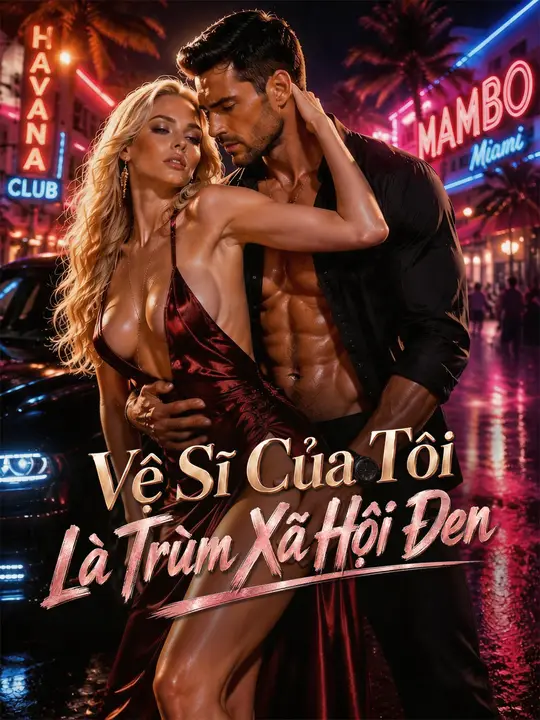 Vệ Sĩ Của Tôi Là Trùm Xã Hội Đen