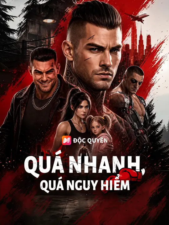 Quá Nhanh, Quá Nguy Hiểm