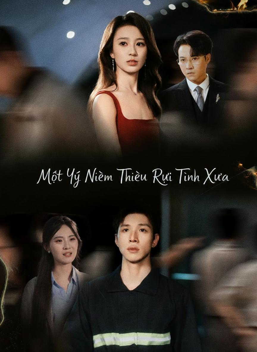 Một Ý Niệm Thiêu Rụi Tình Xưa