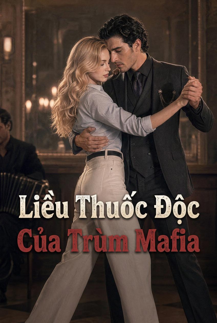 Liều Thuốc Giải Của Trùm Mafia