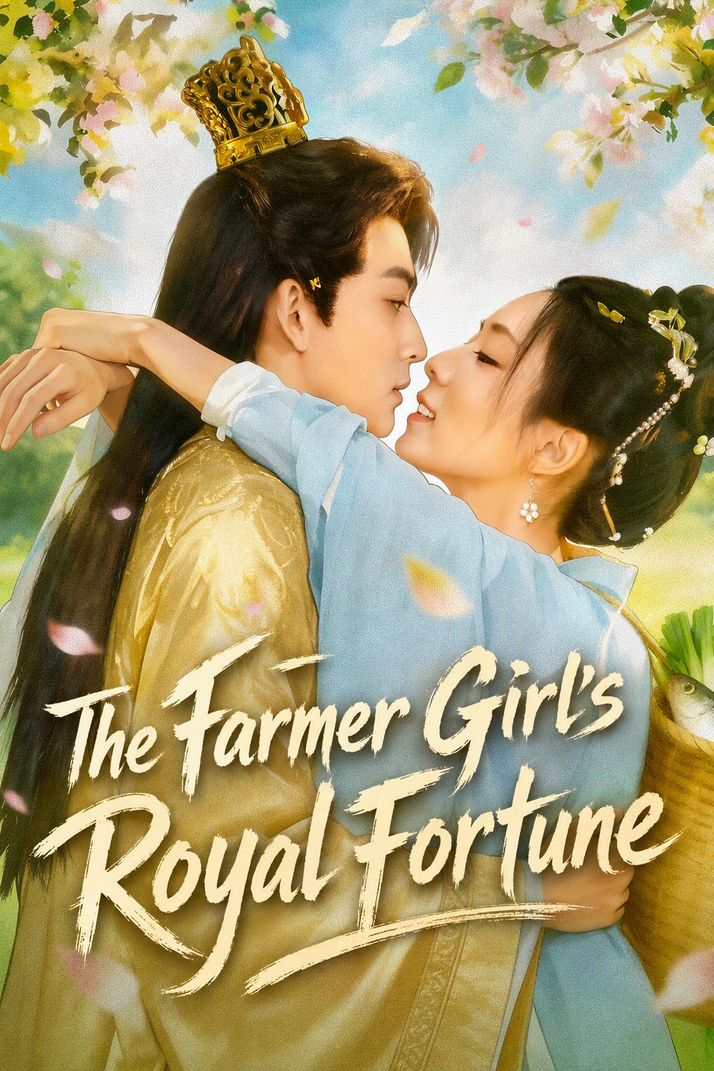 The Farmer Girl's Royal Fortune