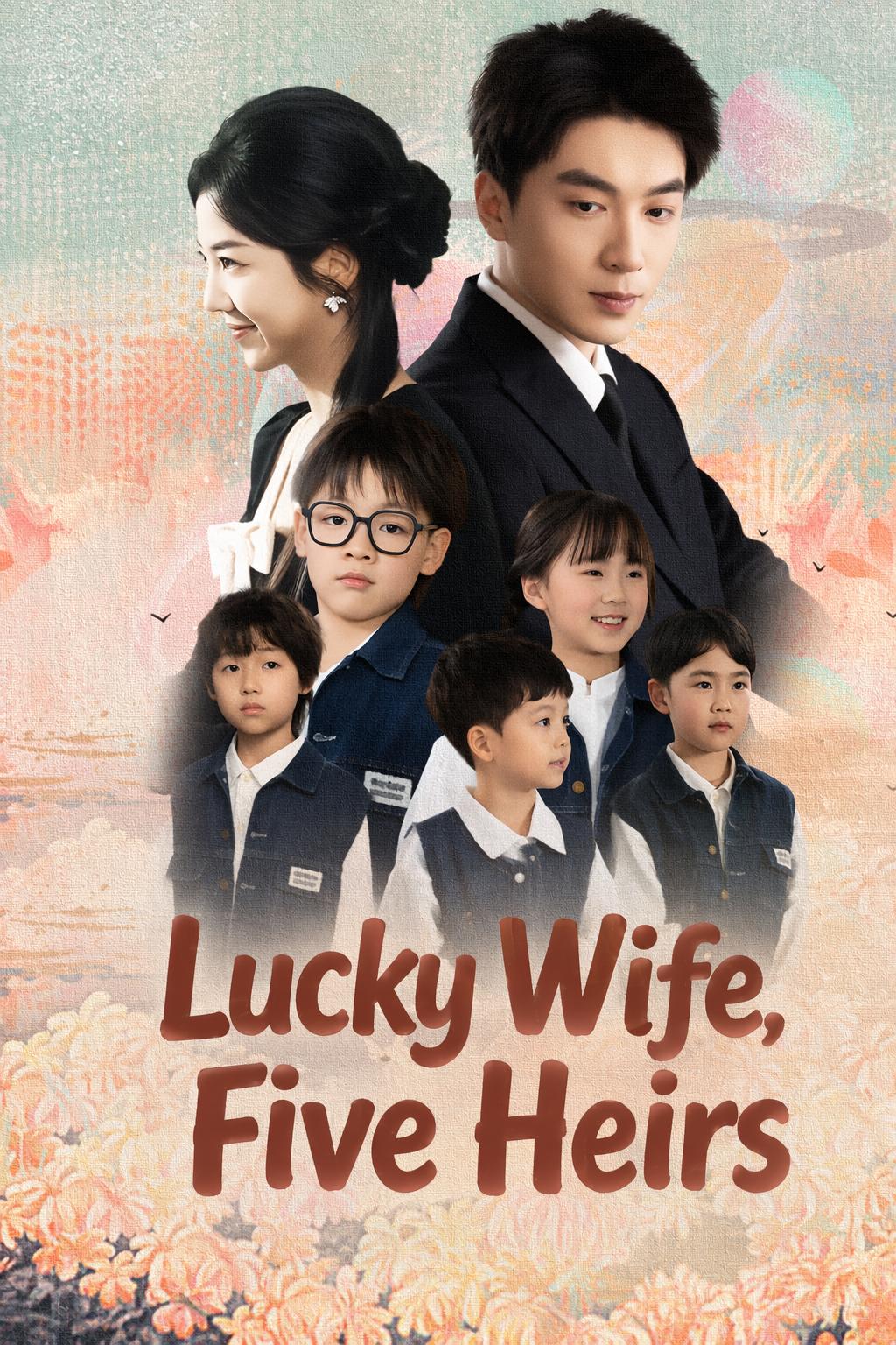 Lucky Wife, Five Heirs