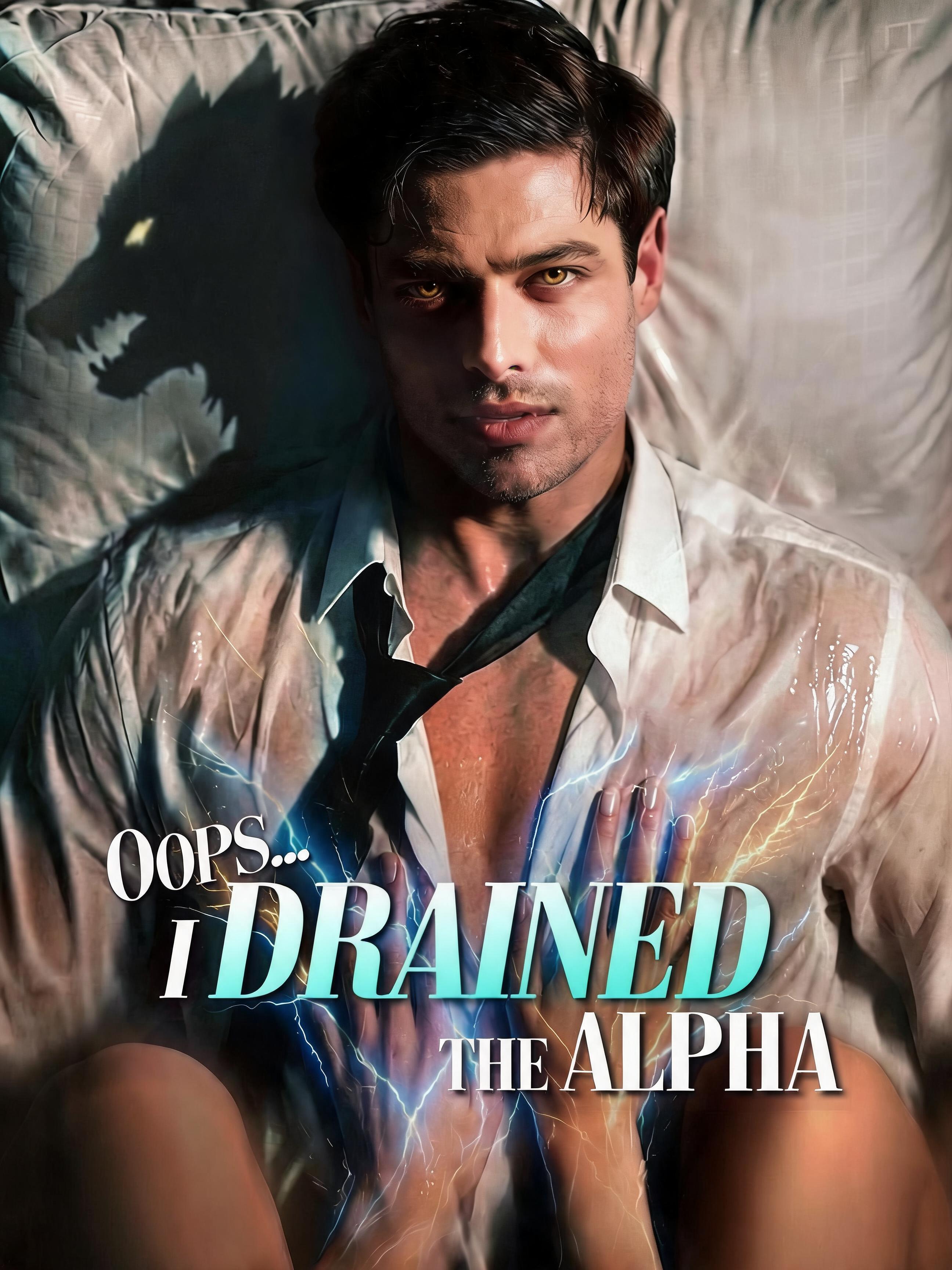 Oops... I Drained the Alpha