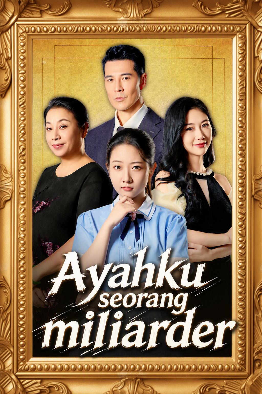 Ayahku Sang Miliarder