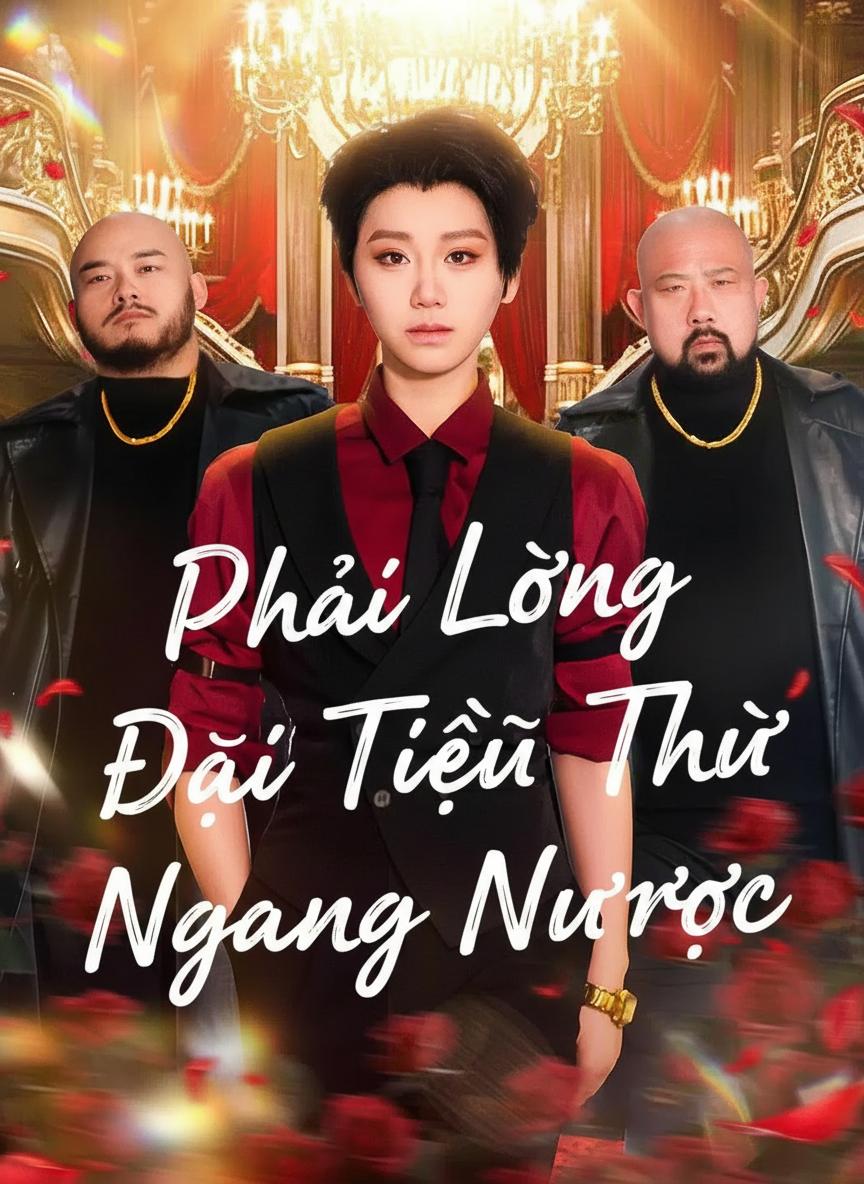 Nữ Chủ Tịch Giả Trai Yêu Tôi