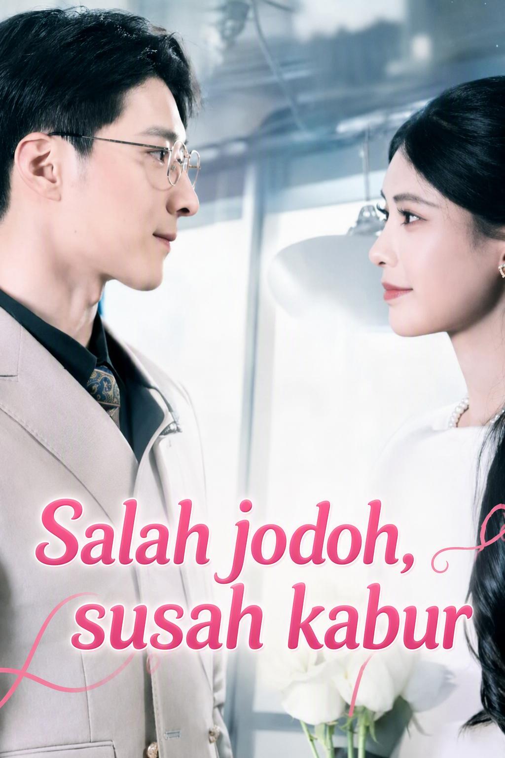 Salah jodoh, susah kabur