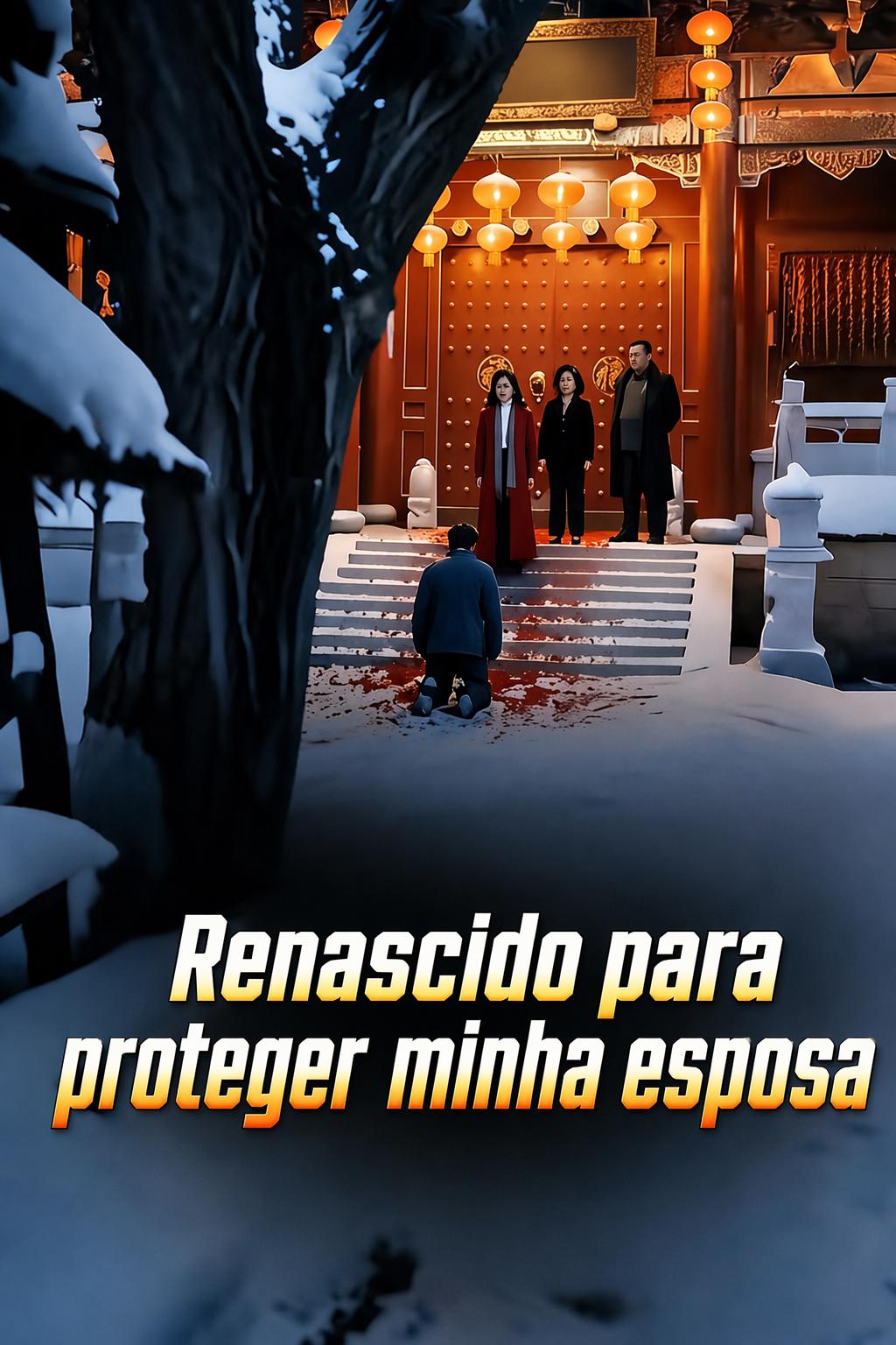 Renascido para proteger minha esposa