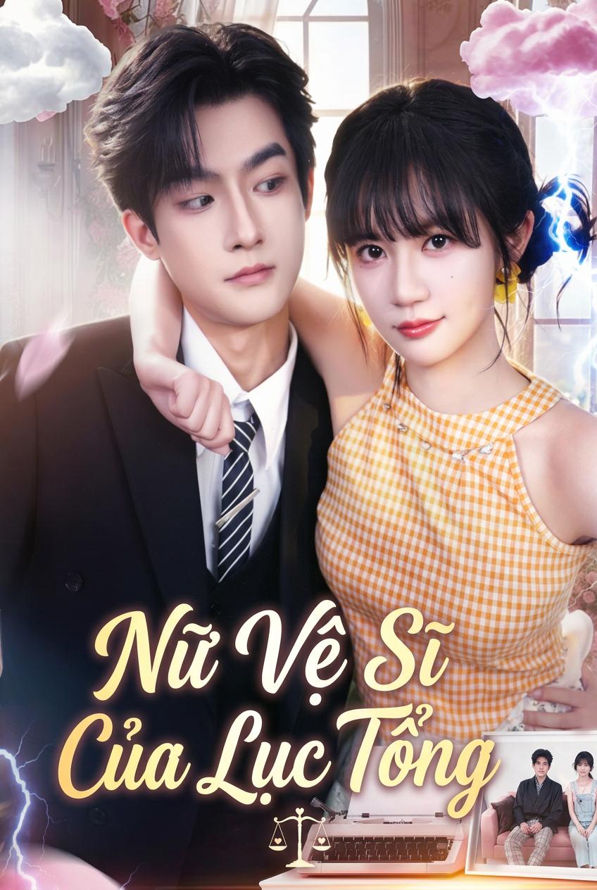Nữ Vệ Sĩ Của Lục Tổng