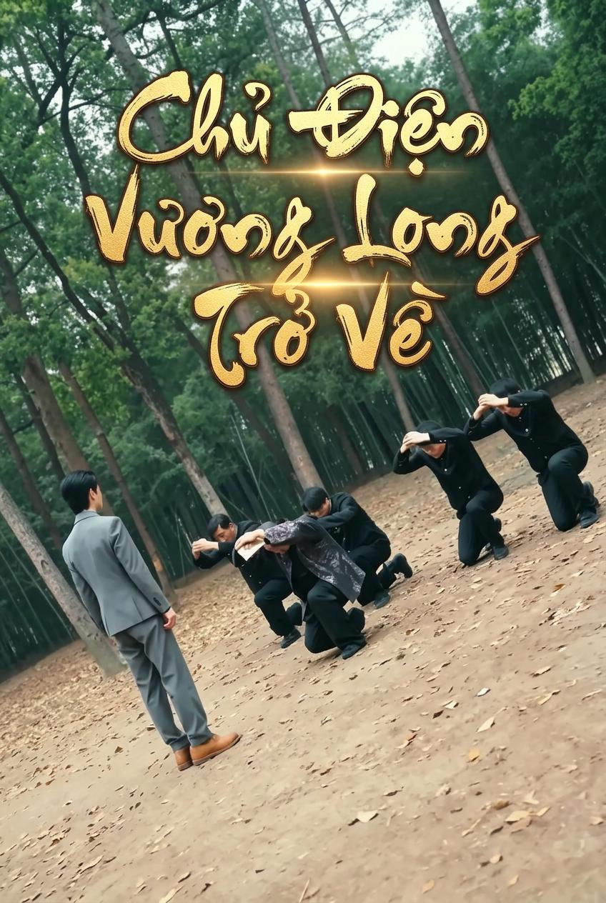 Chủ Điện Vương Long Trở Về
