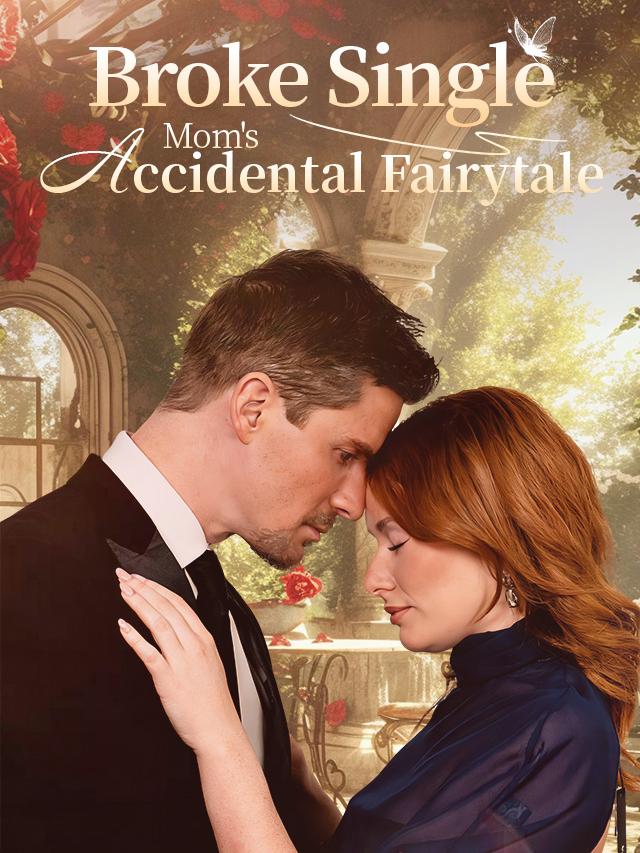 Broke Single Mom's Accidental Fairytale