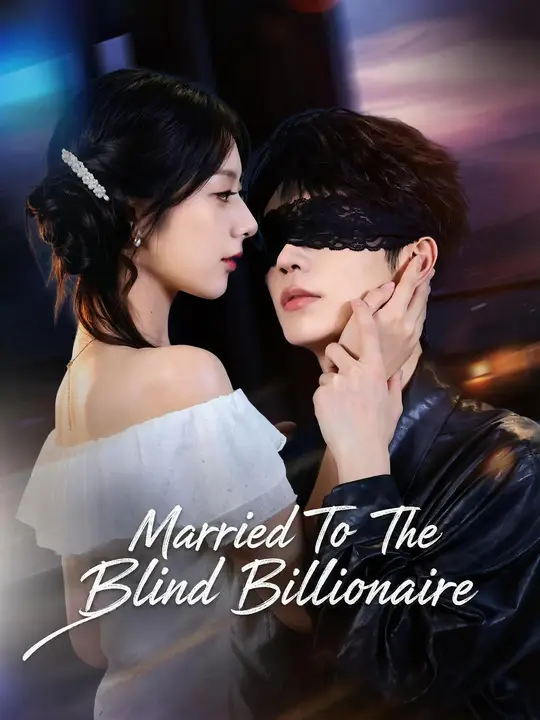 (Dubbed) Married To The Blind Billionaire