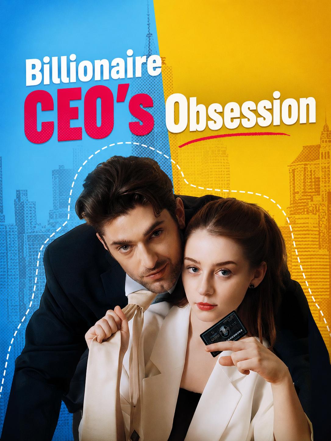 The Billionaire CEO’s Obsession