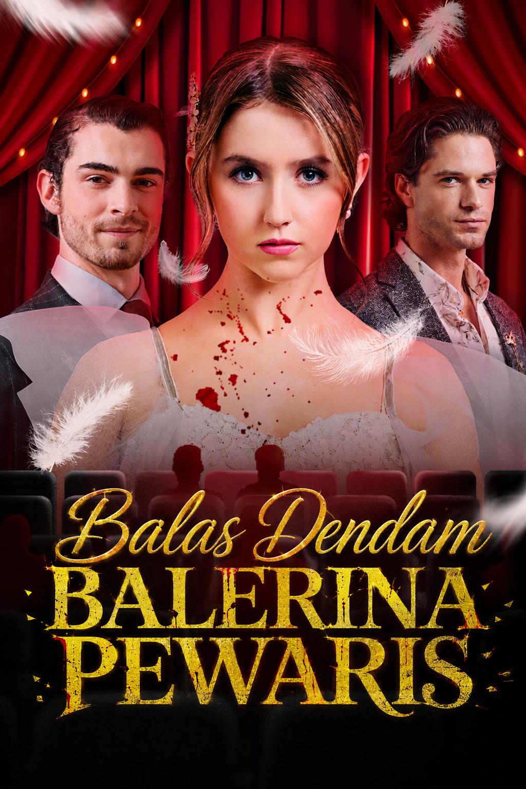 Balas Dendam Balerina Pewaris