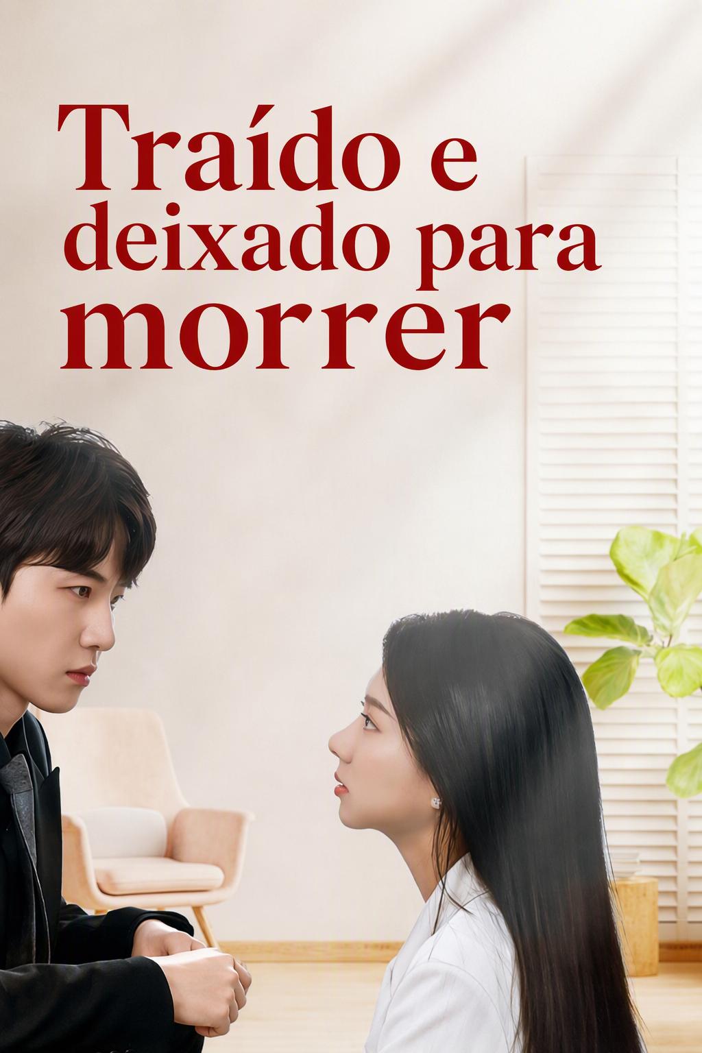Traído e deixado para morrer