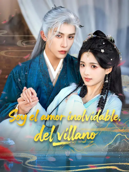 Soy el amor inolvidable del villano