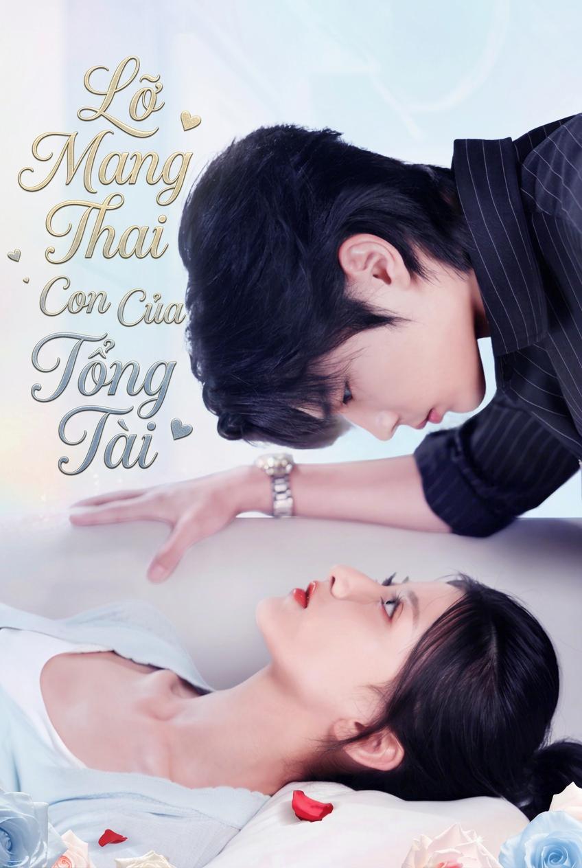 Lỡ Mang Thai Con Của Tổng Tài