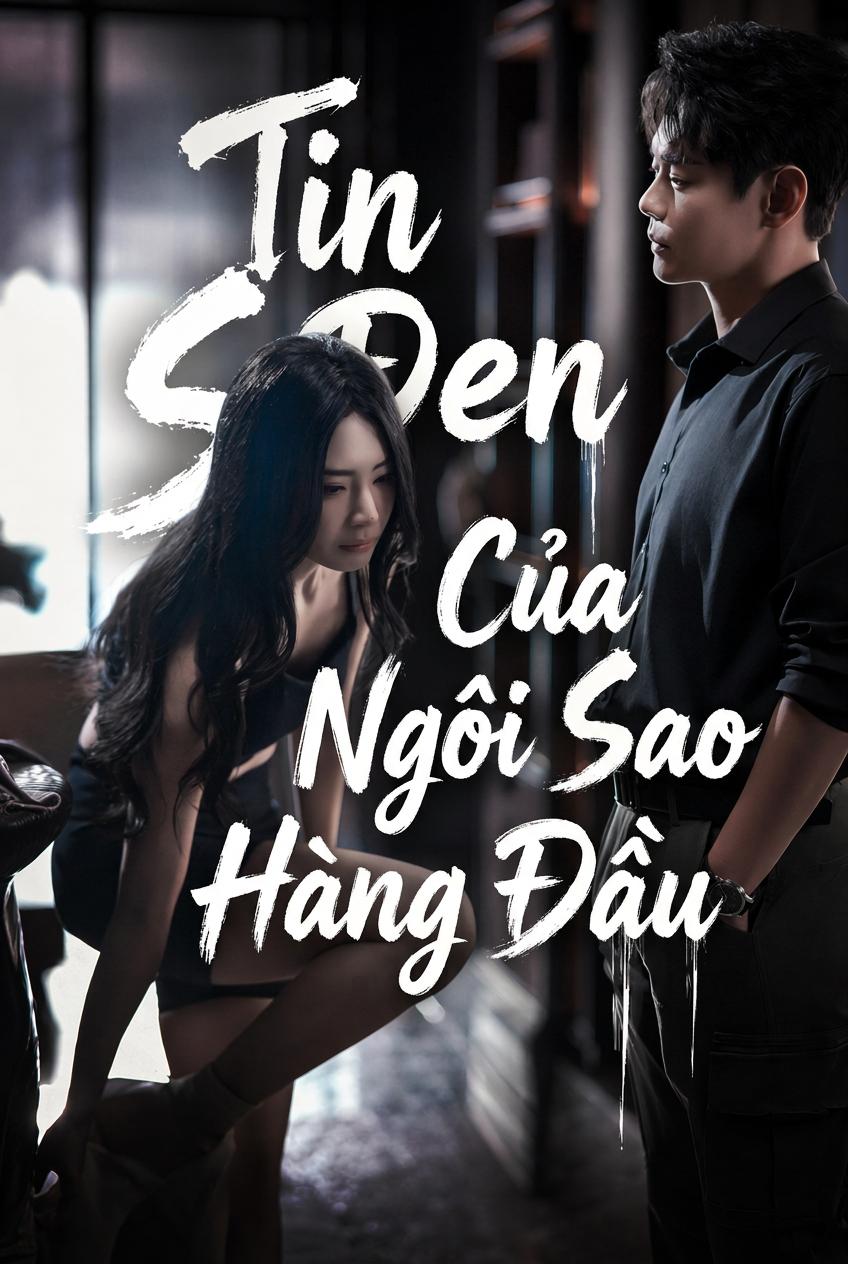 Tin Đen Của Ngôi Sao Hàng Đầu