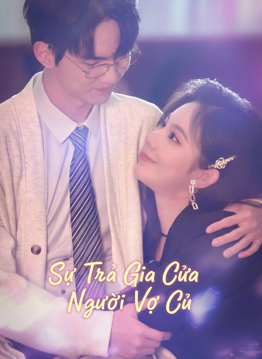 Sự Trả Giá Của Người Vợ Cũ