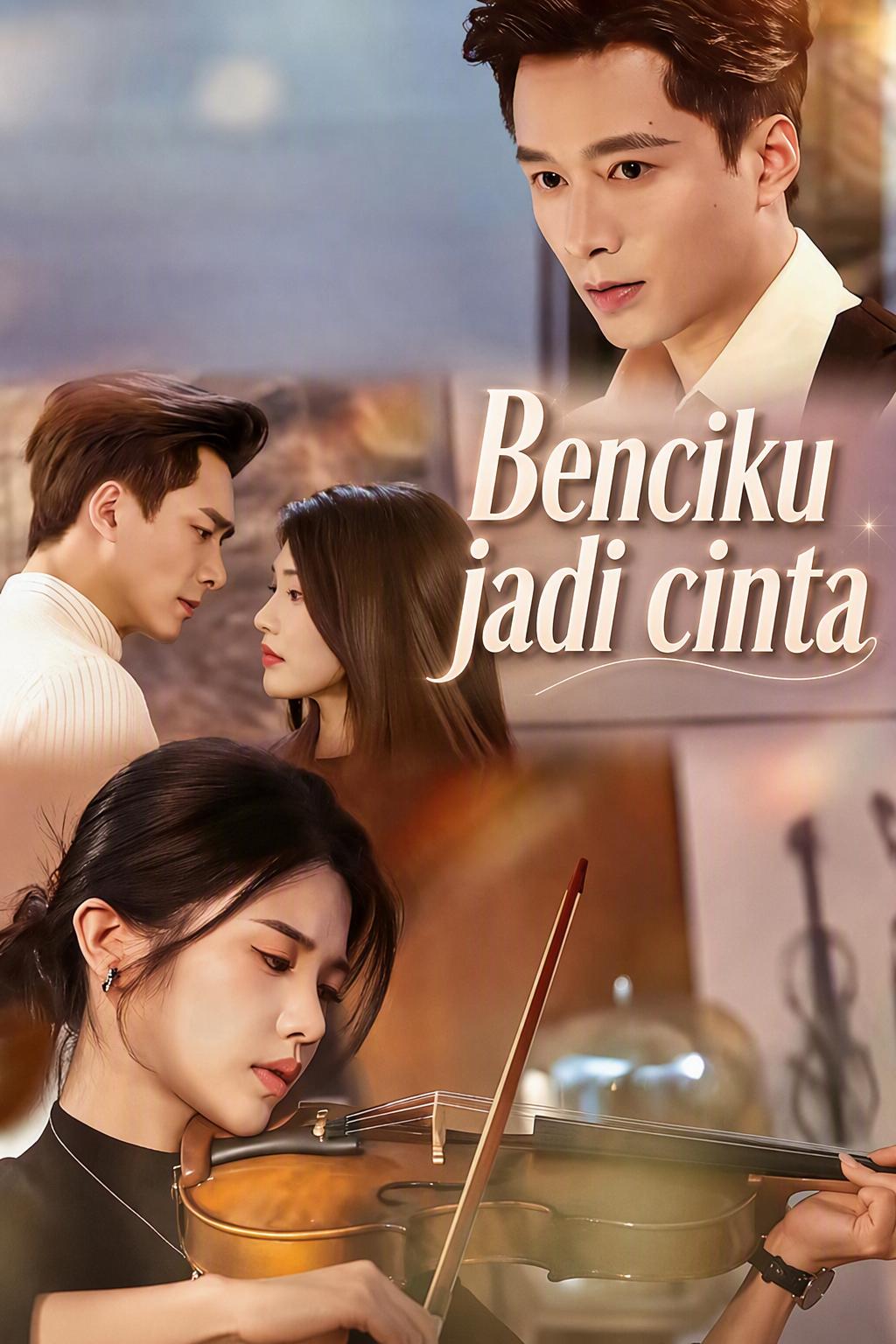 Benciku jadi cinta
