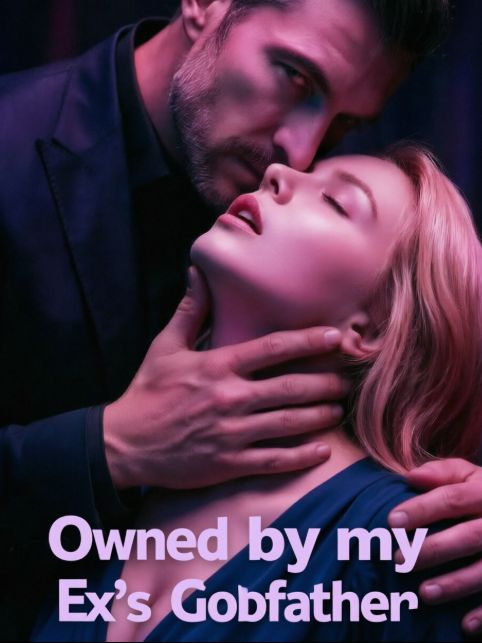Owned by My Ex's Godfather