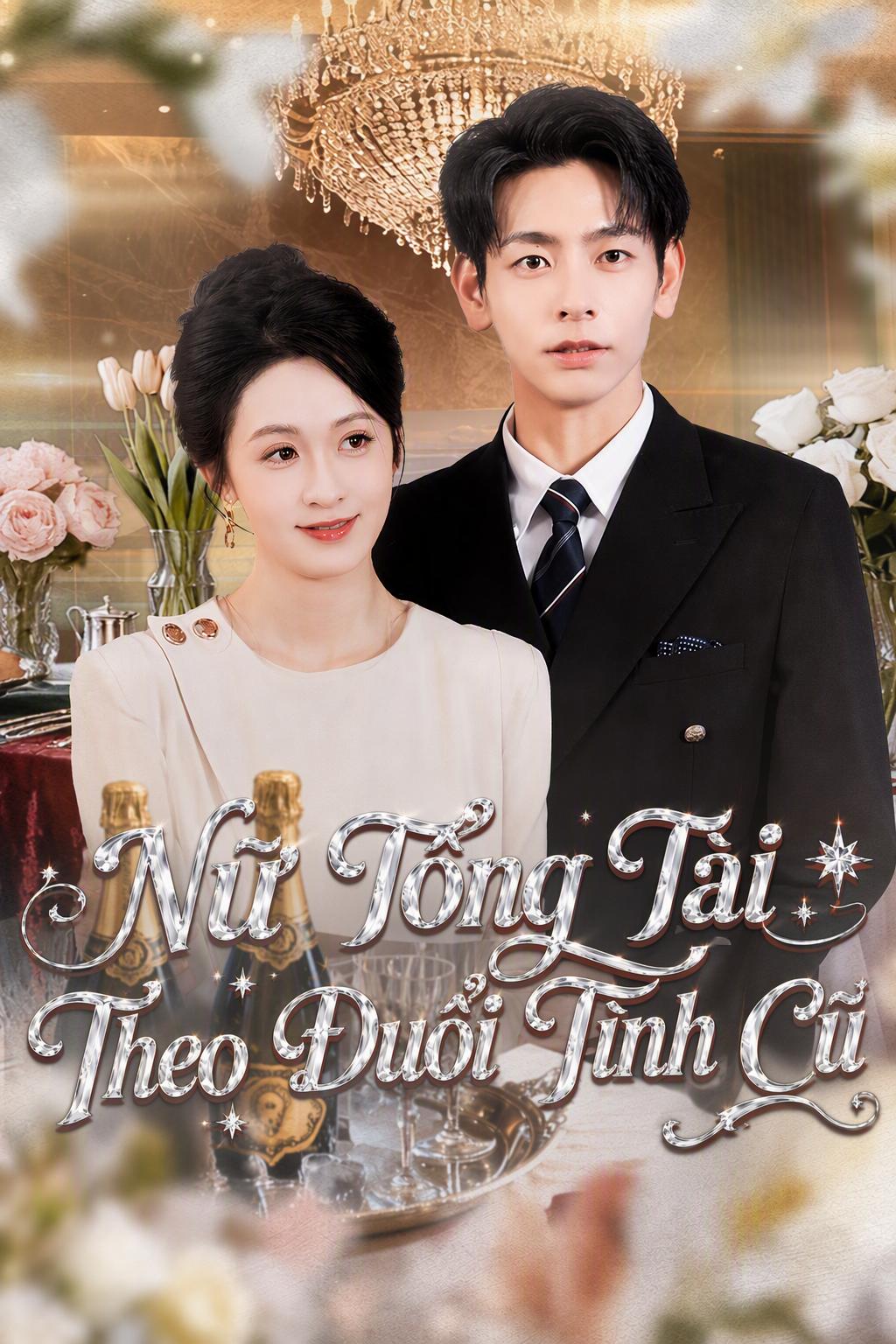 Nữ Tổng Giám Đốc Theo Đuổi Người Cũ