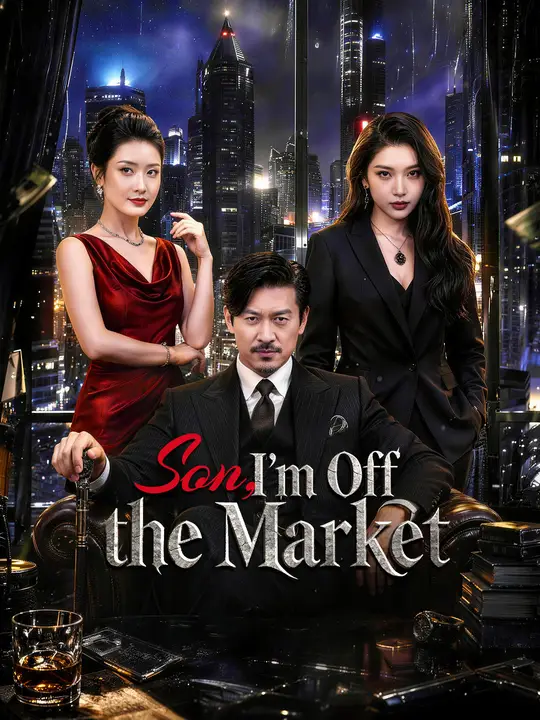 Son, I'm Off the Market
