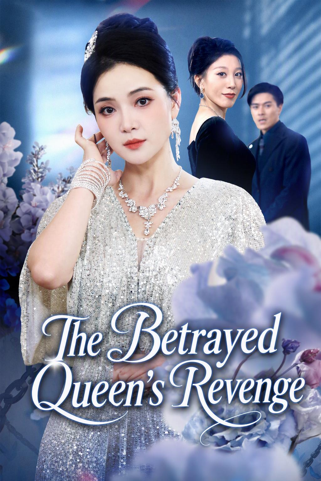 The Betrayed Queen's Revenge