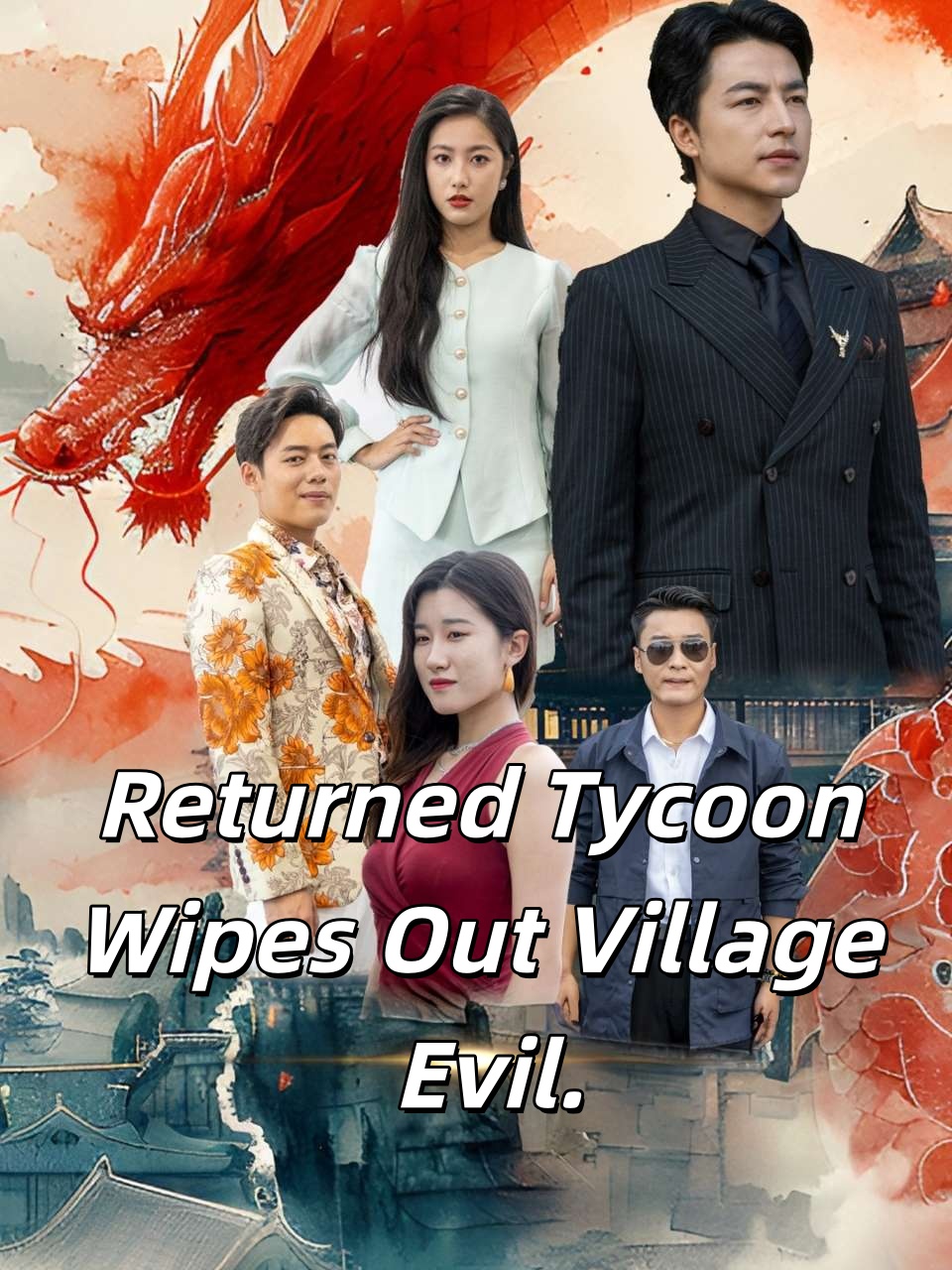 Tycoon Returns to Wipe Out Evil in His Village