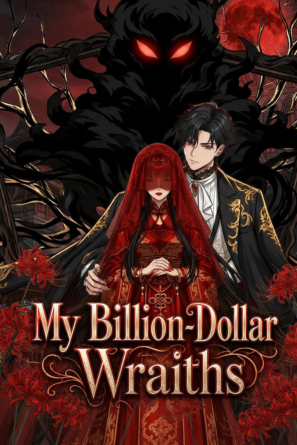 My Billion-Dollar Wraiths