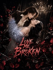 Love me broken