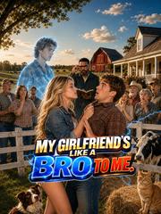 MY GIRLFRIEND'S LIKE A BROTOME