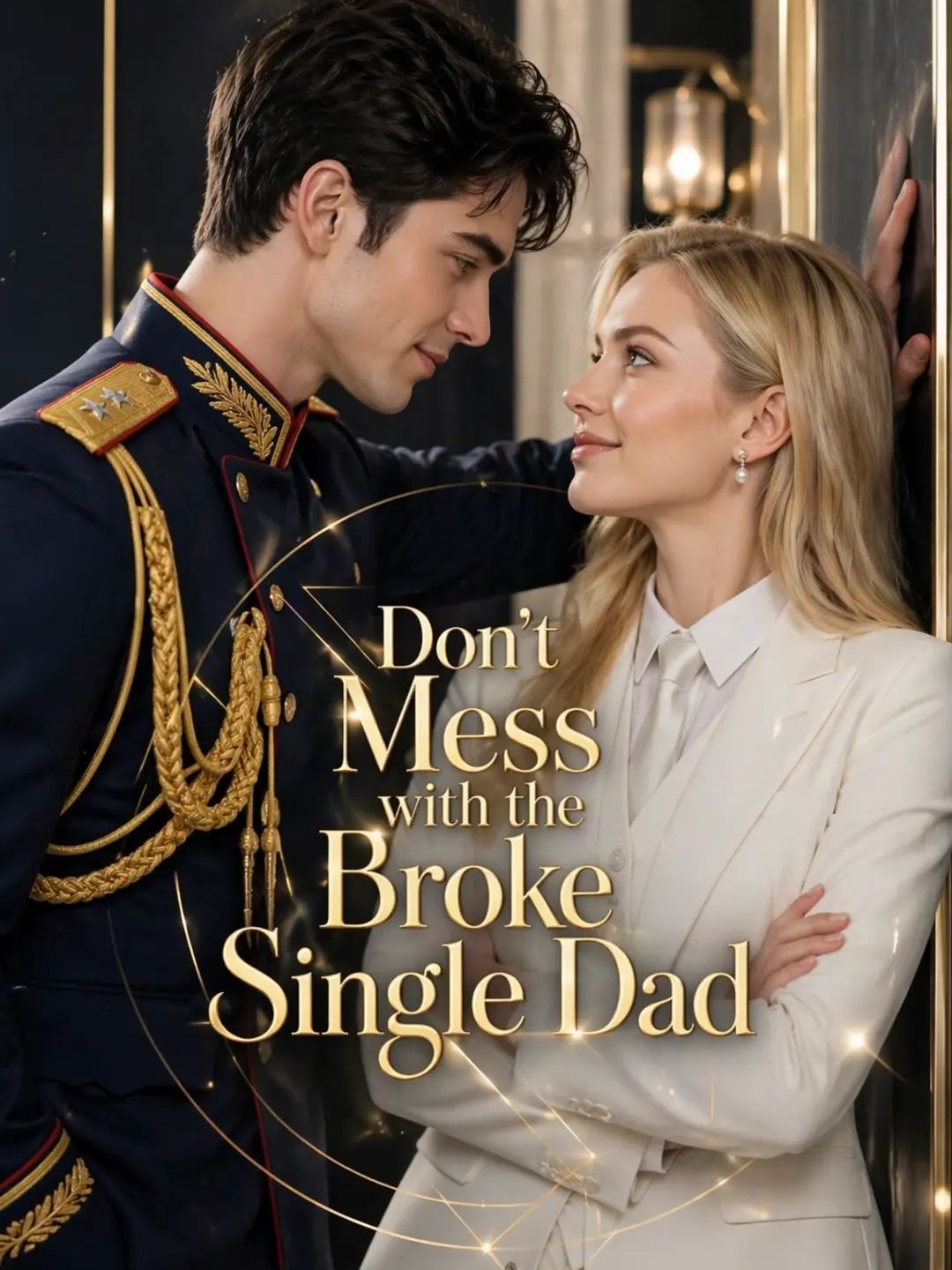 Don't Mess with the Broke Single Dad