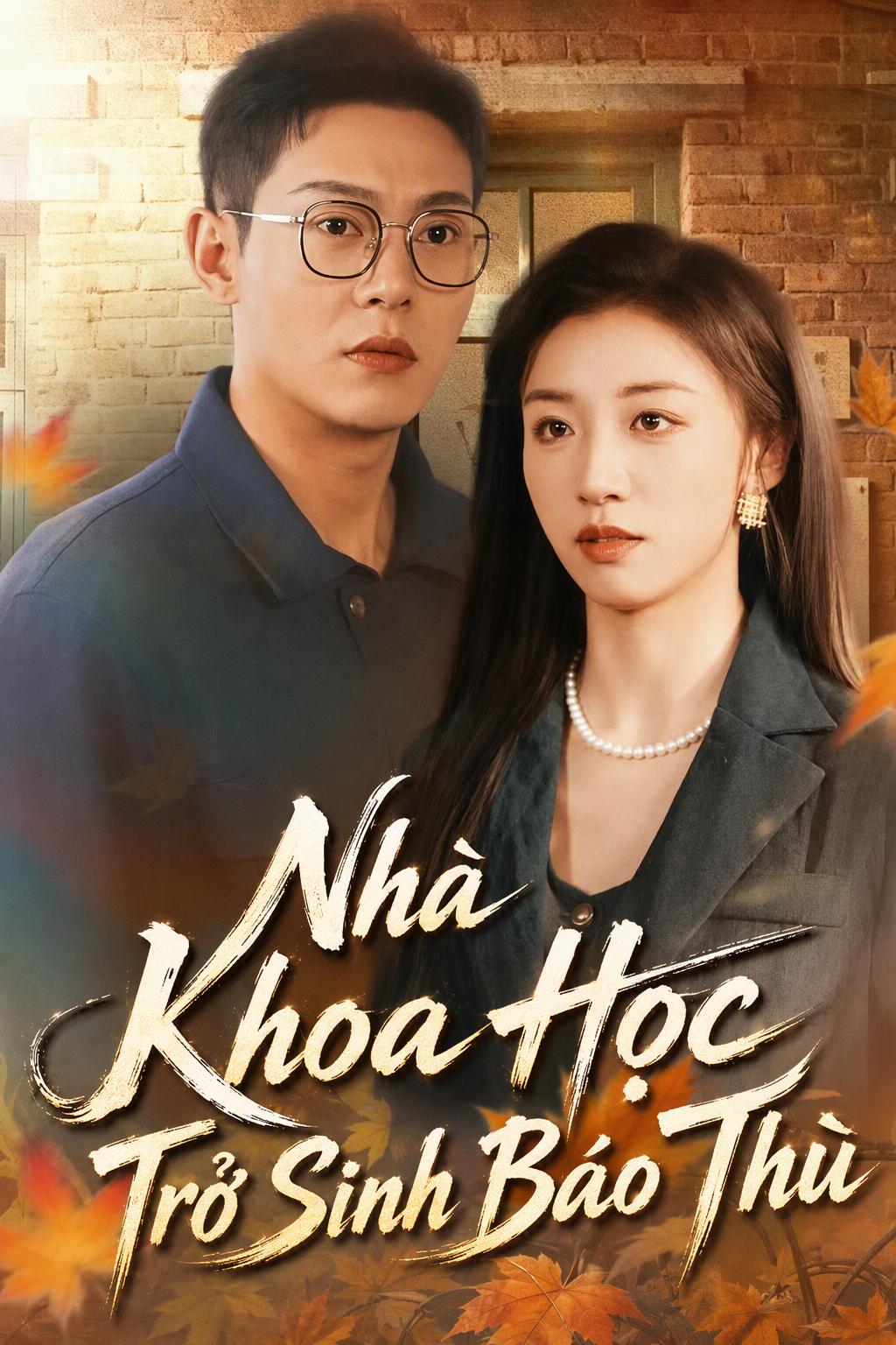 Nhà Khoa Học Trở Sinh Báo Thù