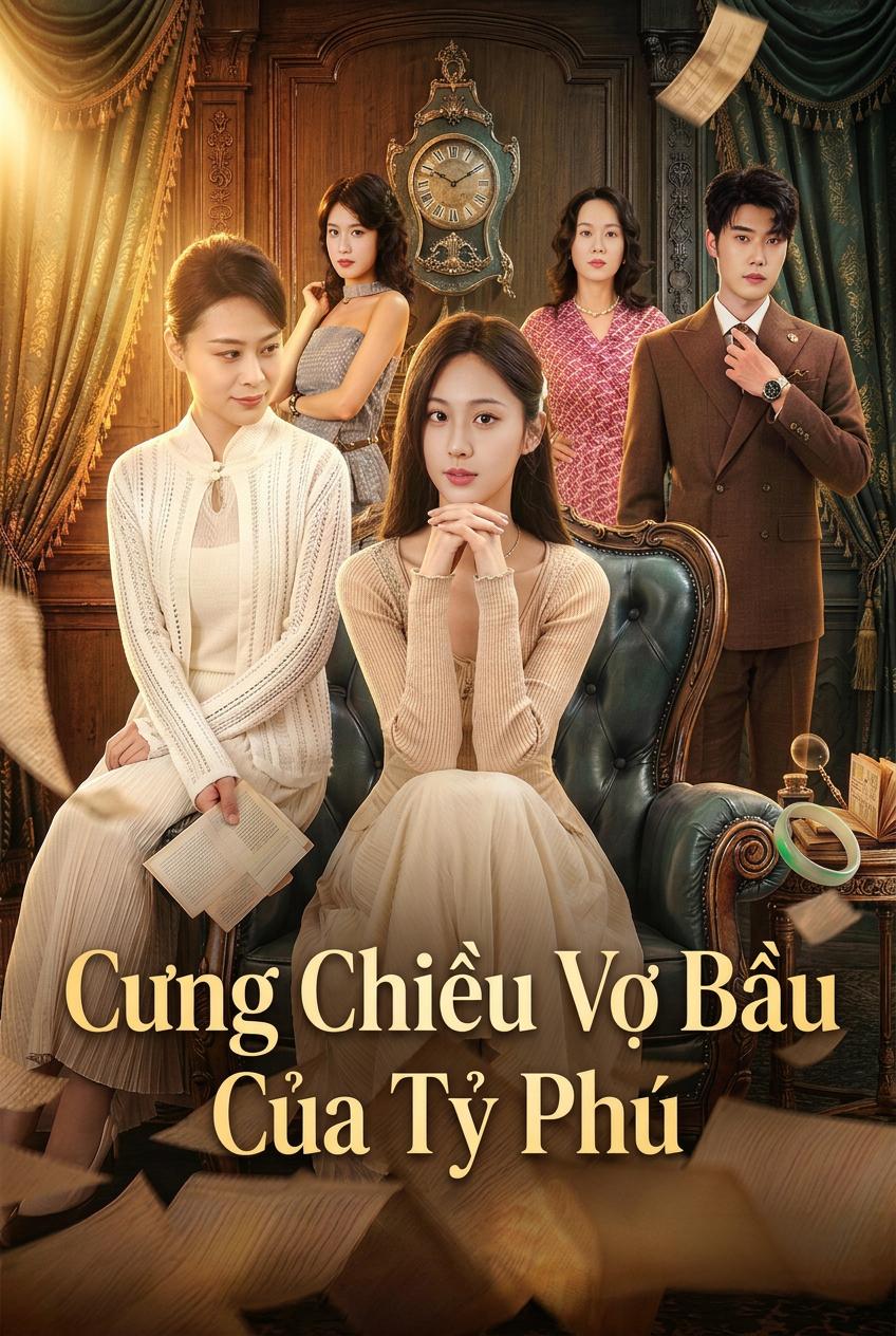 Cưng Chiều Vợ Bầu Của Tỷ Phú