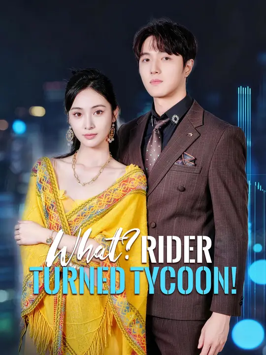 What? Rider Turned Tycoon!