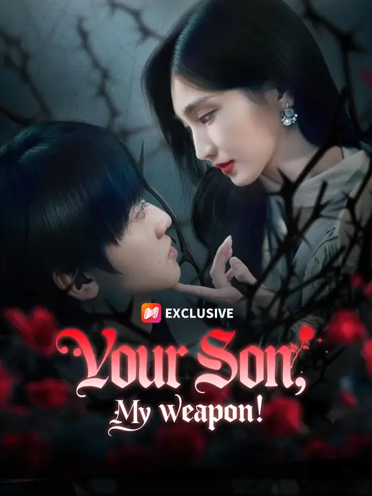 Your Son? My Weapon!