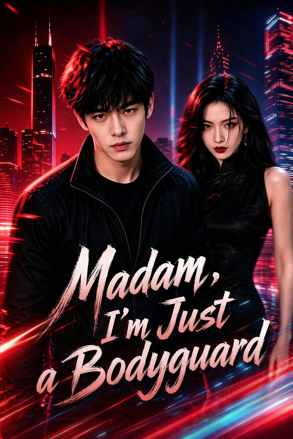 Madam, I'm Just a Bodyguard