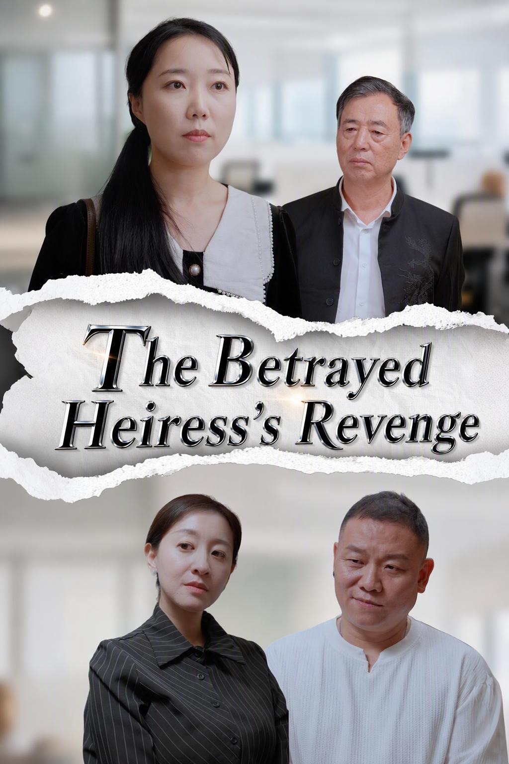 The Betrayed Heiress's Revenge