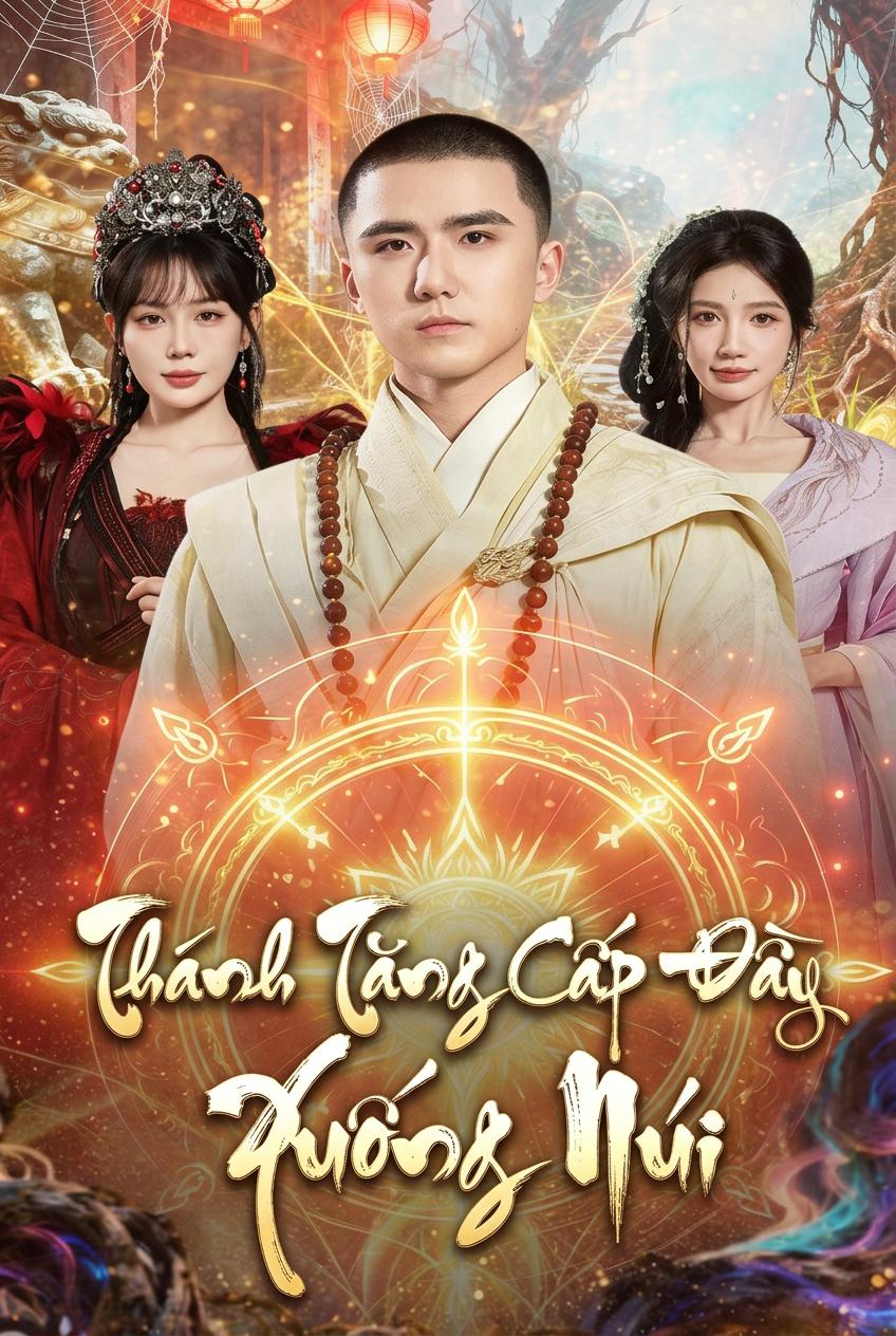 Thánh Tăng Cấp Đầy Xuống Núi